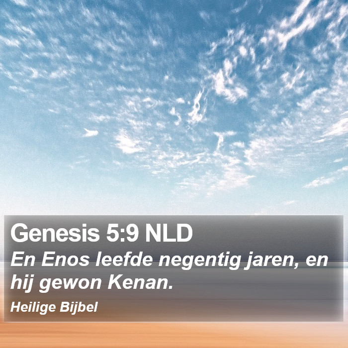 Genesis 5:9 NLD Bible Study