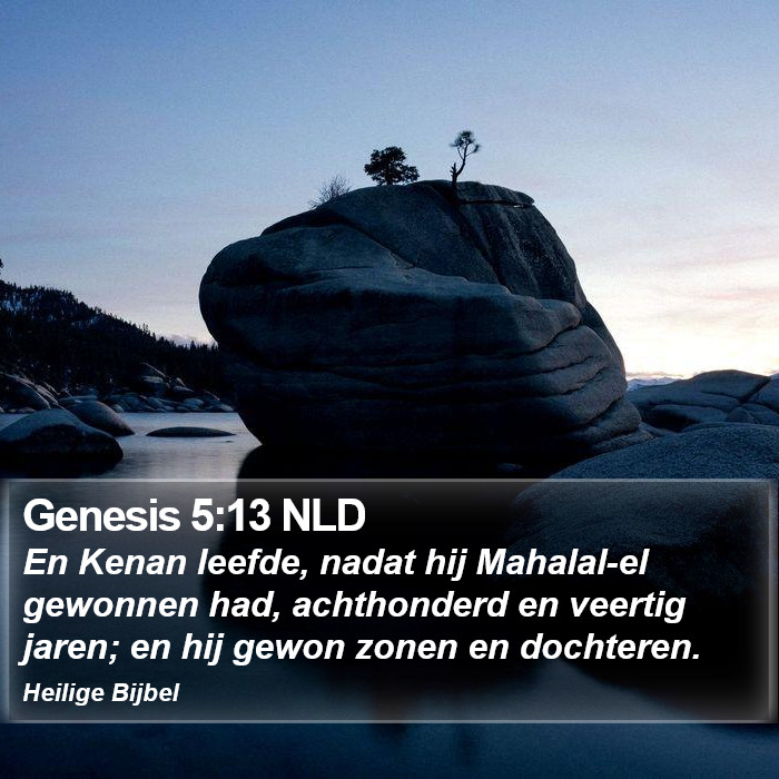 Genesis 5:13 NLD Bible Study