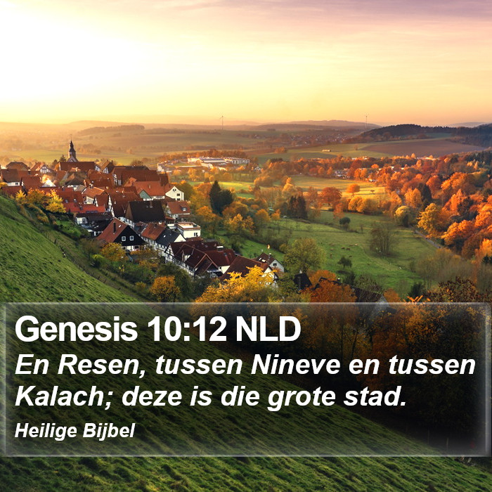 Genesis 10:12 NLD Bible Study