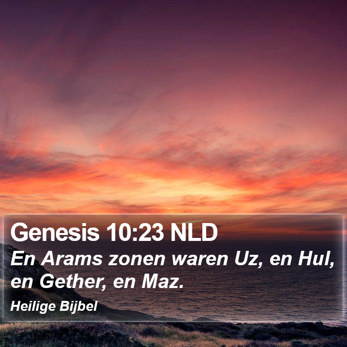 Genesis 10:23 NLD Bible Study