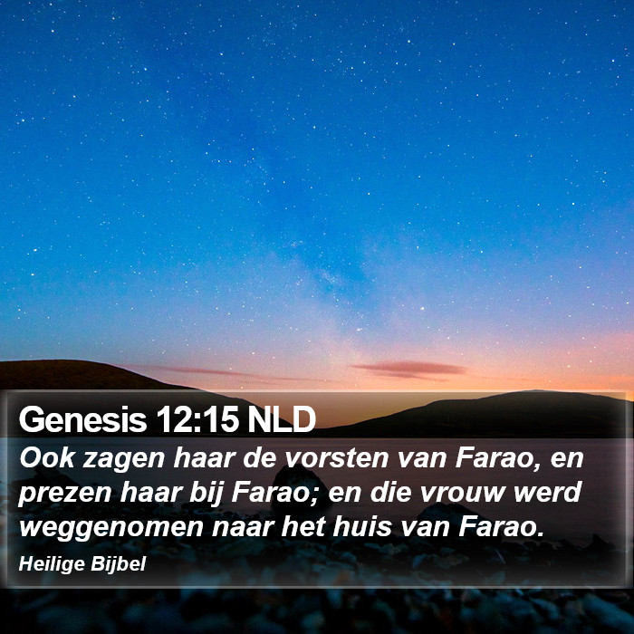 Genesis 12:15 NLD Bible Study