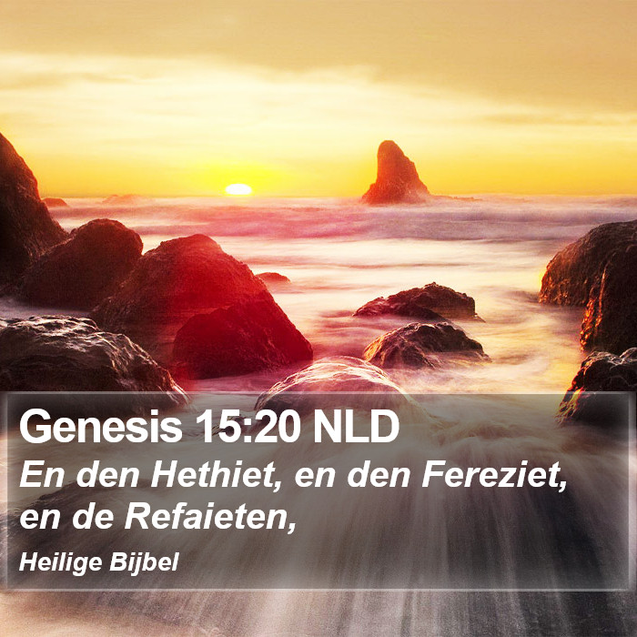 Genesis 15:20 NLD Bible Study