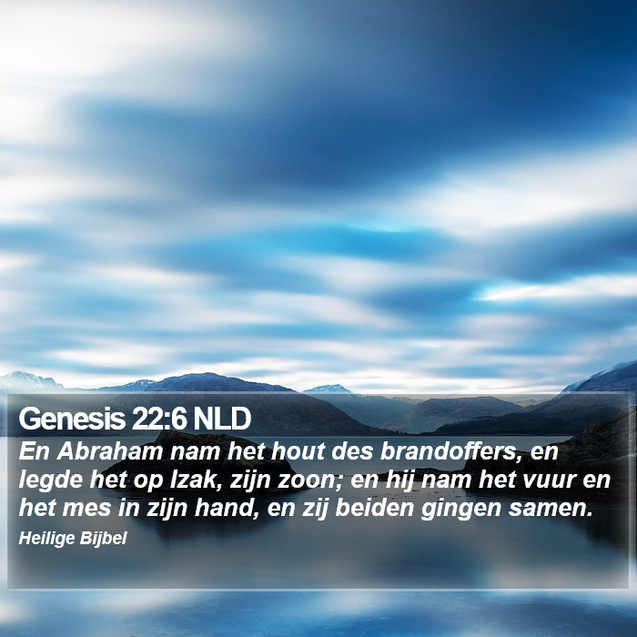 Genesis 22:6 NLD Bible Study