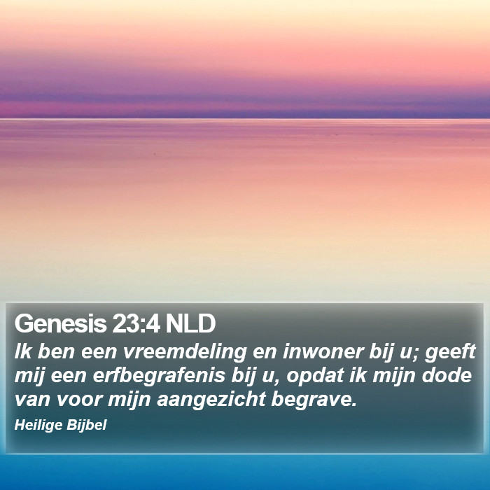 Genesis 23:4 NLD Bible Study