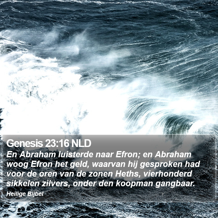 Genesis 23:16 NLD Bible Study