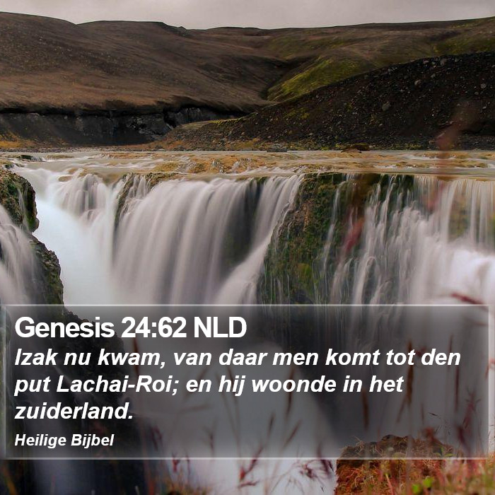 Genesis 24:62 NLD Bible Study