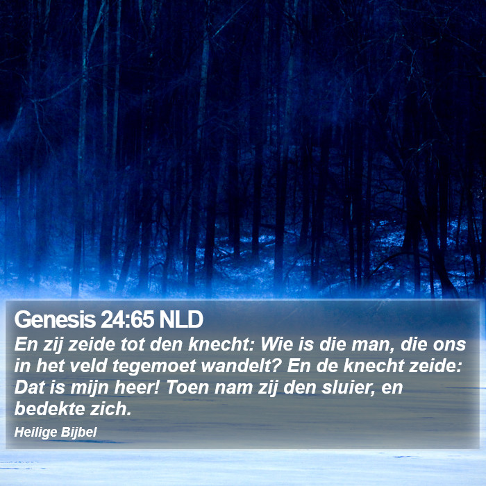 Genesis 24:65 NLD Bible Study
