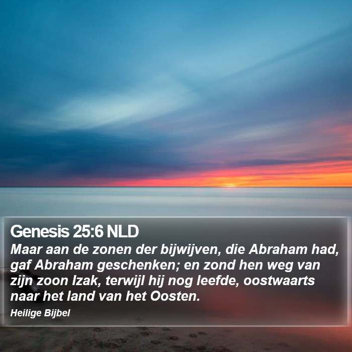 Genesis 25:6 NLD Bible Study