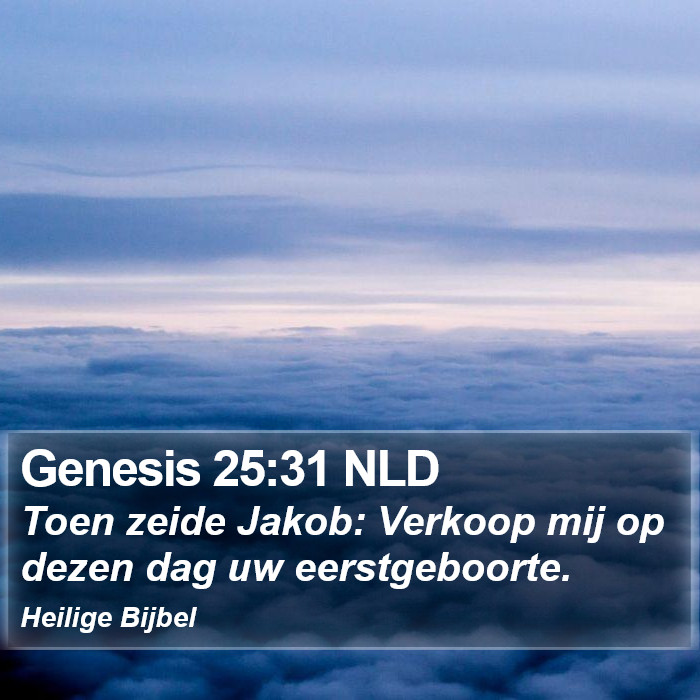Genesis 25:31 NLD Bible Study