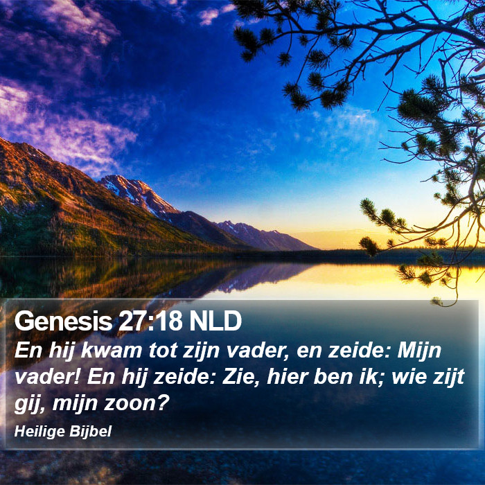 Genesis 27:18 NLD Bible Study