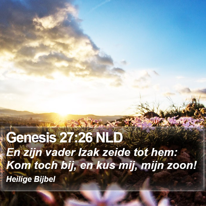 Genesis 27:26 NLD Bible Study