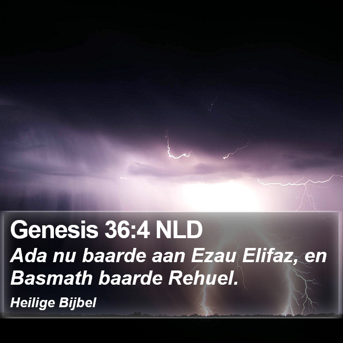 Genesis 36:4 NLD Bible Study