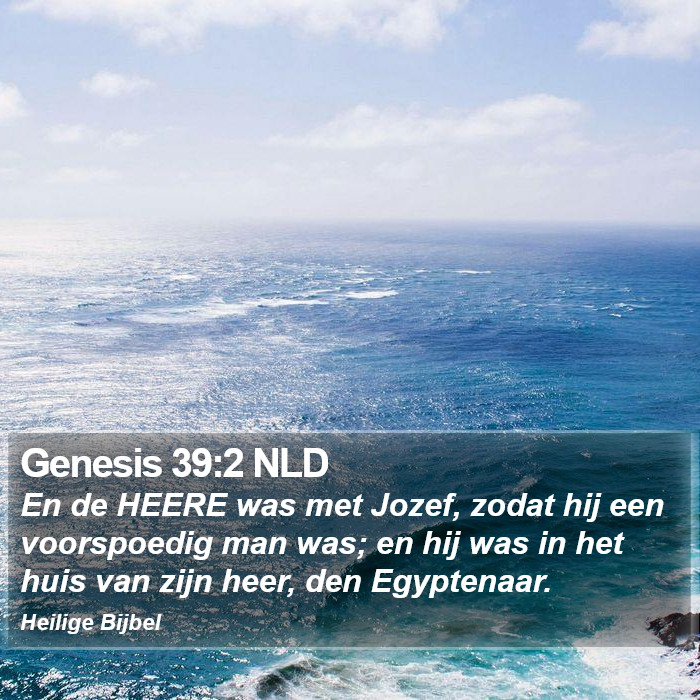 Genesis 39:2 NLD Bible Study