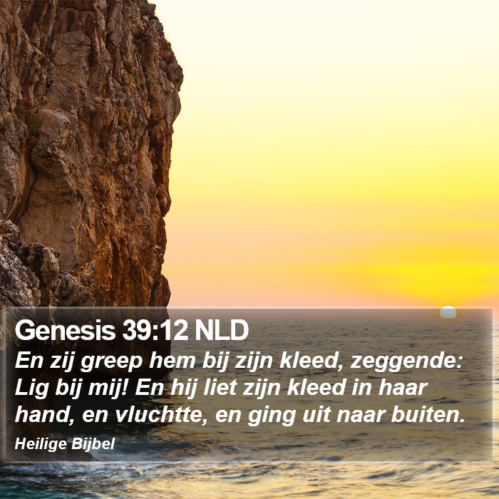 Genesis 39:12 NLD Bible Study