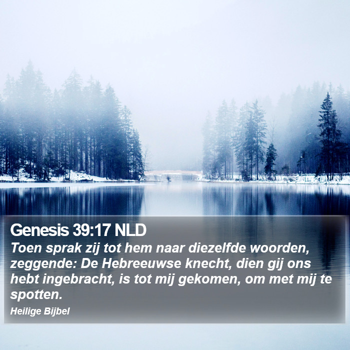 Genesis 39:17 NLD Bible Study