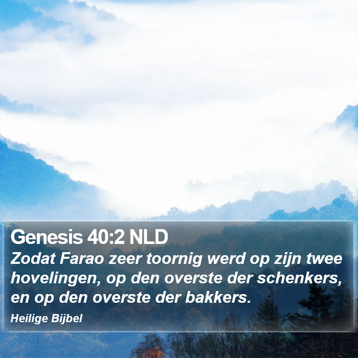 Genesis 40:2 NLD Bible Study