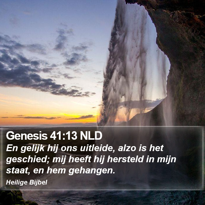 Genesis 41:13 NLD Bible Study