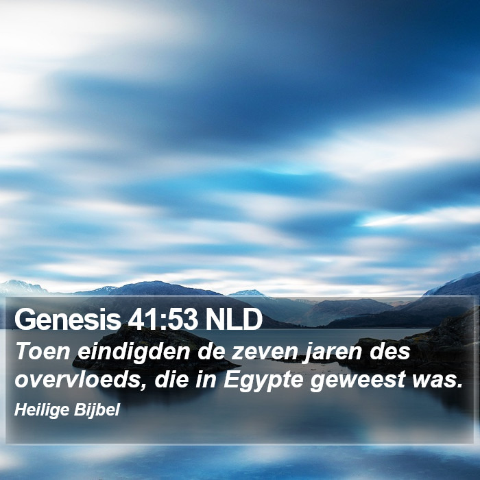 Genesis 41:53 NLD Bible Study