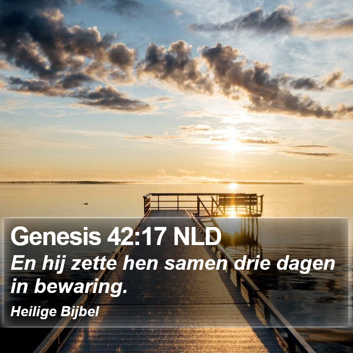 Genesis 42:17 NLD Bible Study