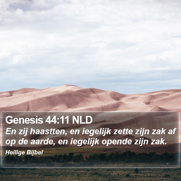 Genesis 44:11 NLD Bible Study