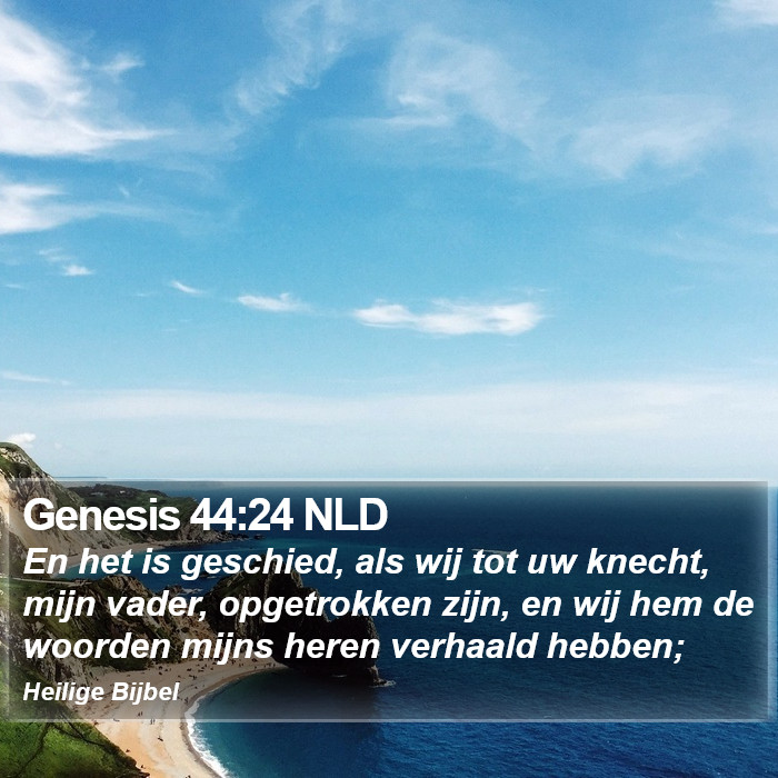 Genesis 44:24 NLD Bible Study