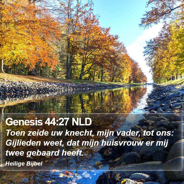 Genesis 44:27 NLD Bible Study