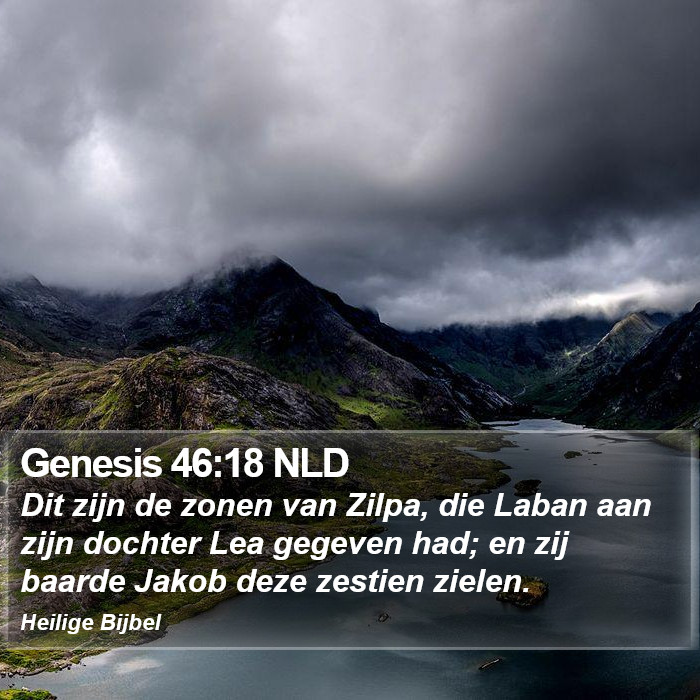 Genesis 46:18 NLD Bible Study