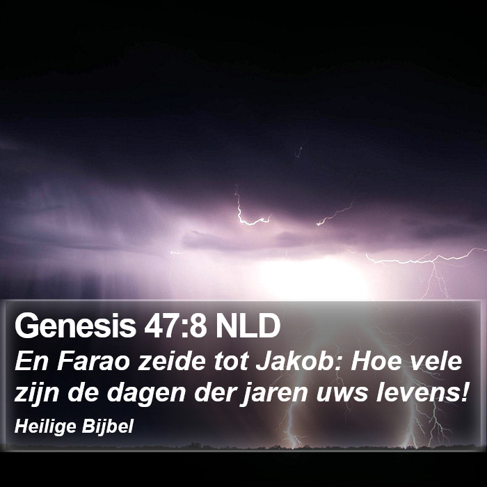 Genesis 47:8 NLD Bible Study