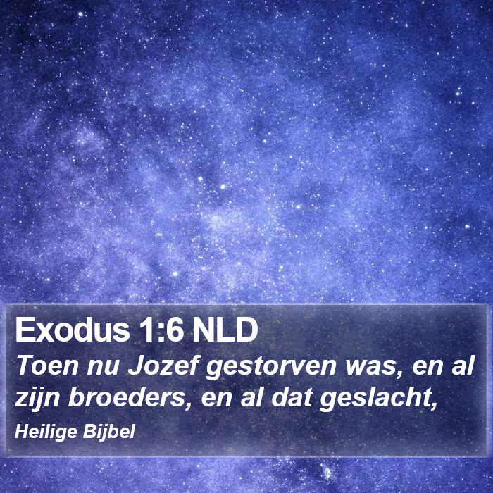 Exodus 1:6 NLD Bible Study