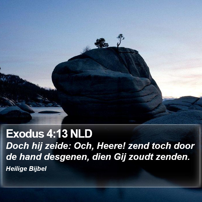 Exodus 4:13 NLD Bible Study