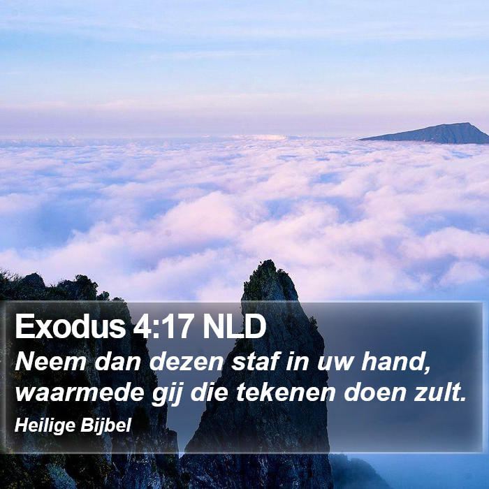 Exodus 4:17 NLD Bible Study