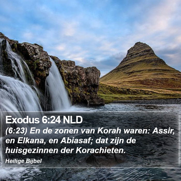 Exodus 6:24 NLD Bible Study