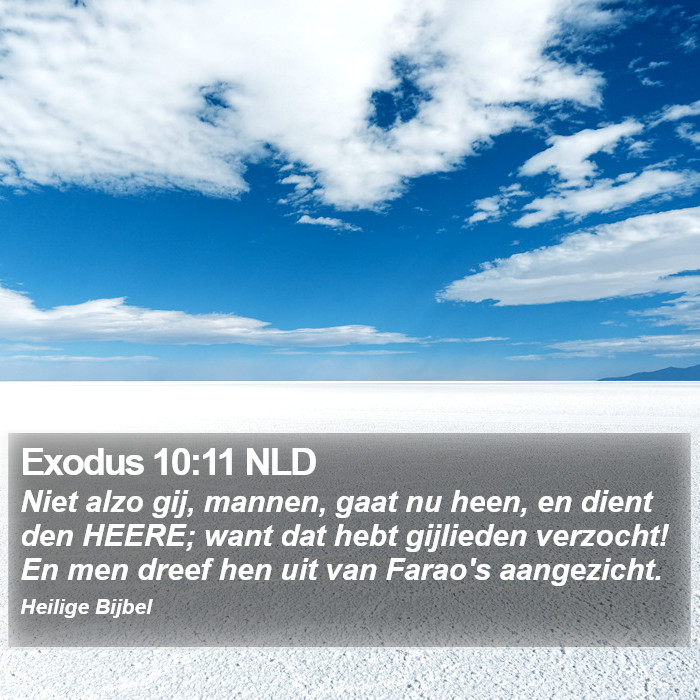 Exodus 10:11 NLD Bible Study