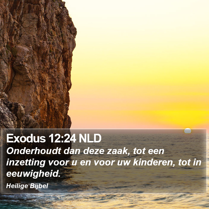 Exodus 12:24 NLD Bible Study