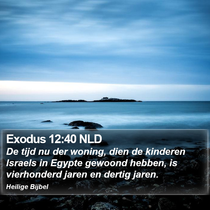 Exodus 12:40 NLD Bible Study