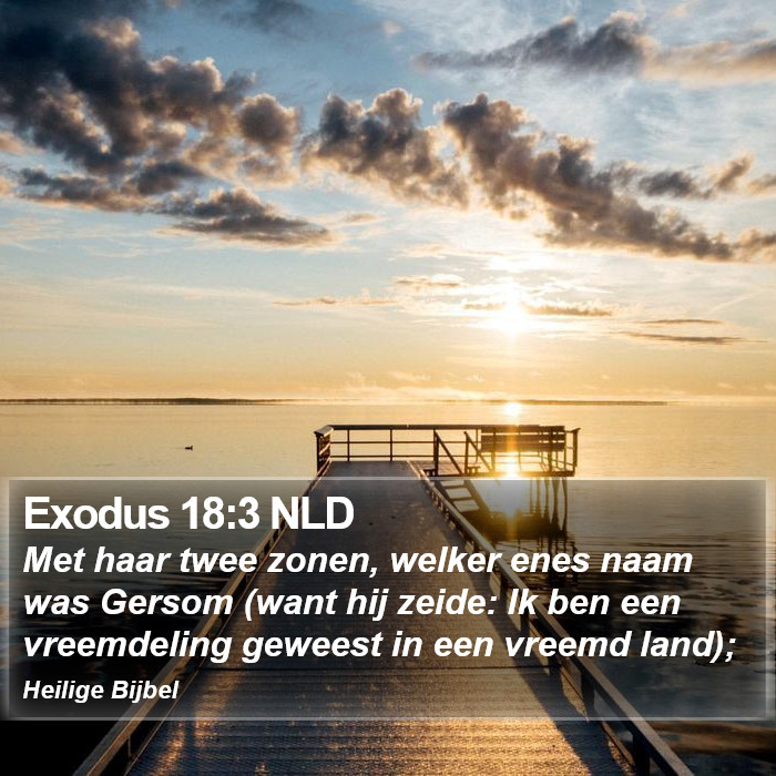 Exodus 18:3 NLD Bible Study