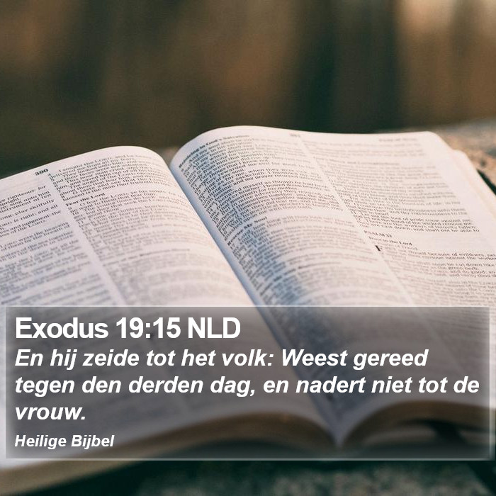 Exodus 19:15 NLD Bible Study