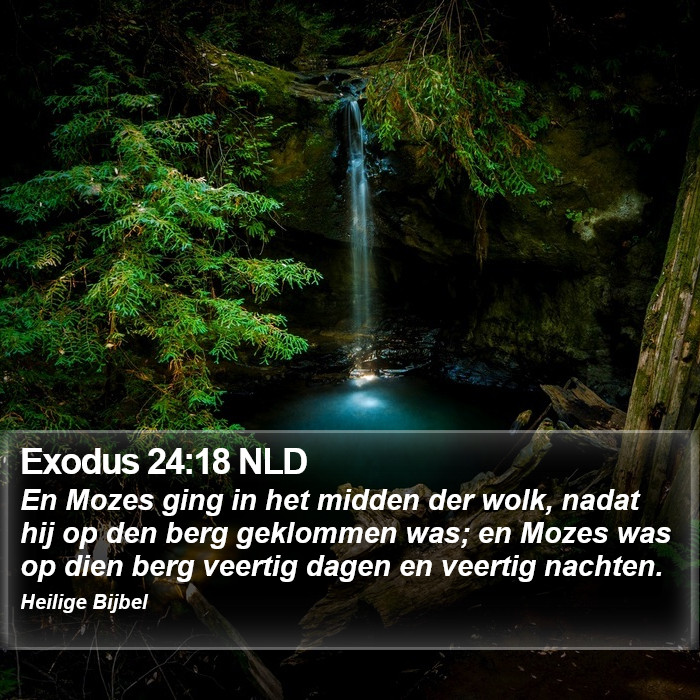 Exodus 24:18 NLD Bible Study