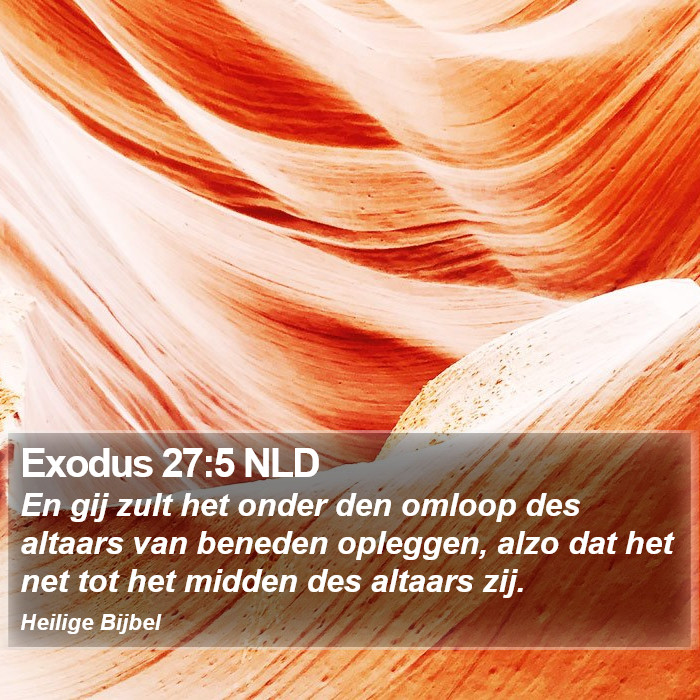 Exodus 27:5 NLD Bible Study