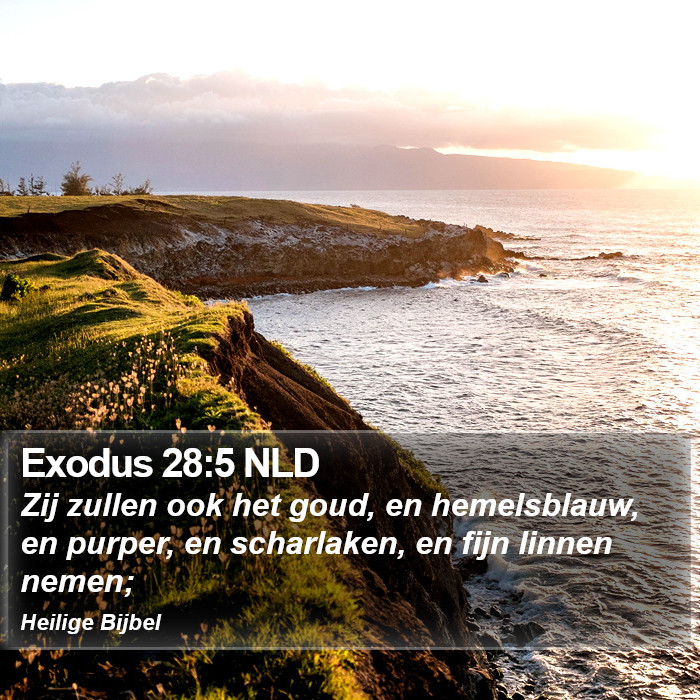 Exodus 28:5 NLD Bible Study