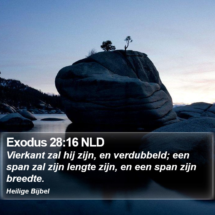 Exodus 28:16 NLD Bible Study