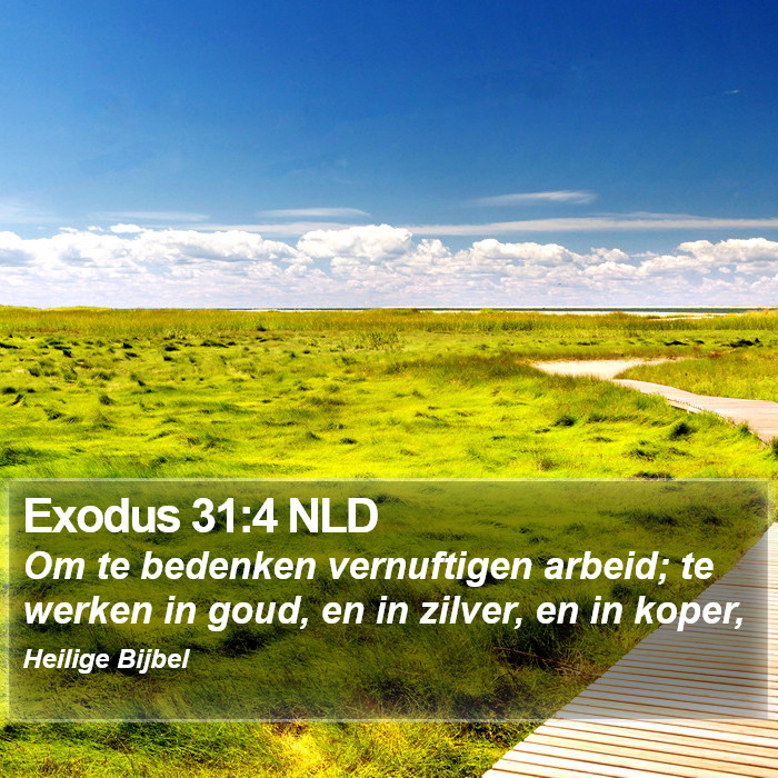 Exodus 31:4 NLD Bible Study