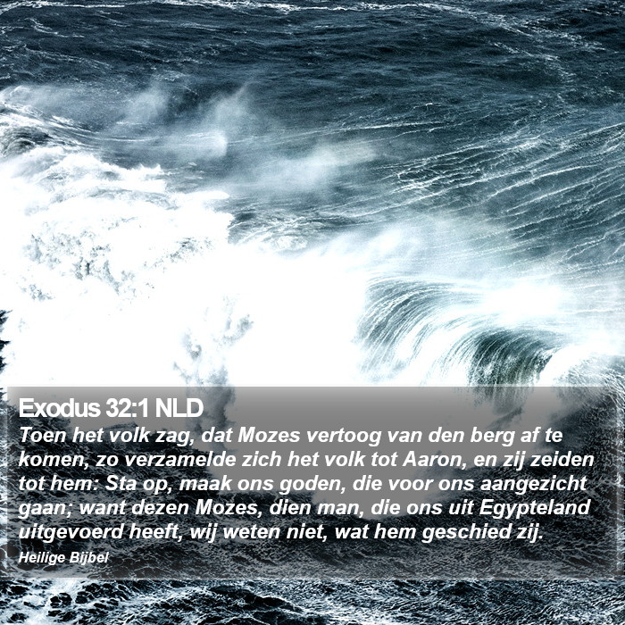 Exodus 32:1 NLD Bible Study