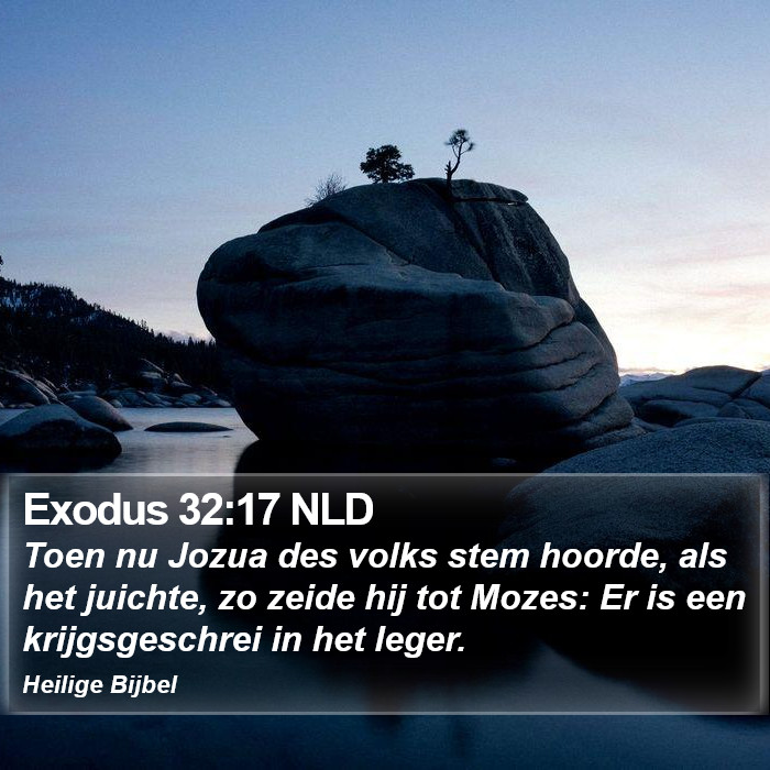 Exodus 32:17 NLD Bible Study