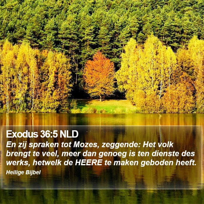 Exodus 36:5 NLD Bible Study