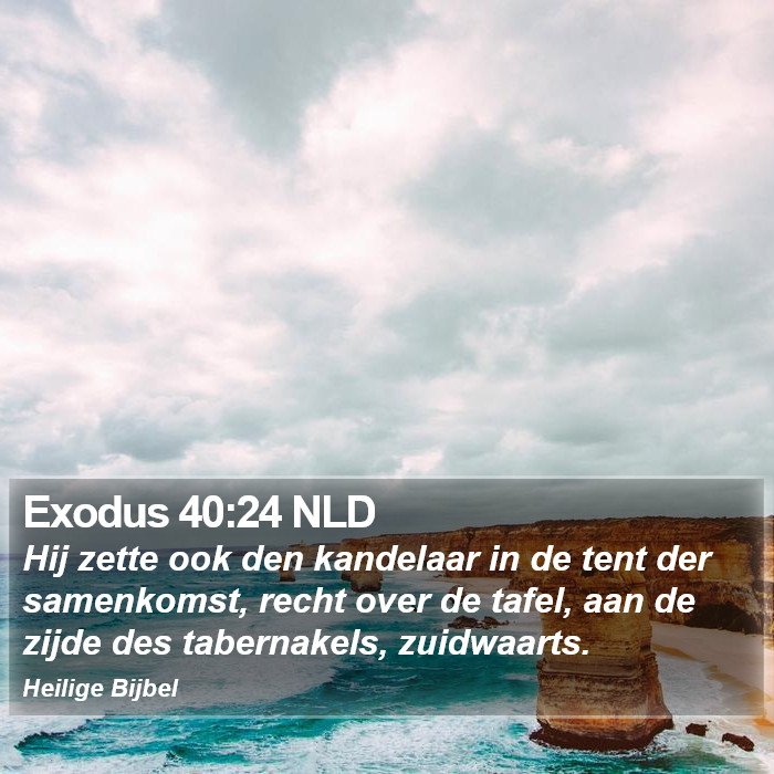 Exodus 40:24 NLD Bible Study