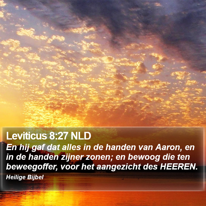 Leviticus 8:27 NLD Bible Study