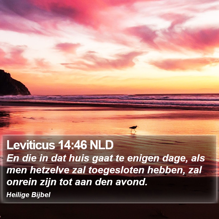 Leviticus 14:46 NLD Bible Study