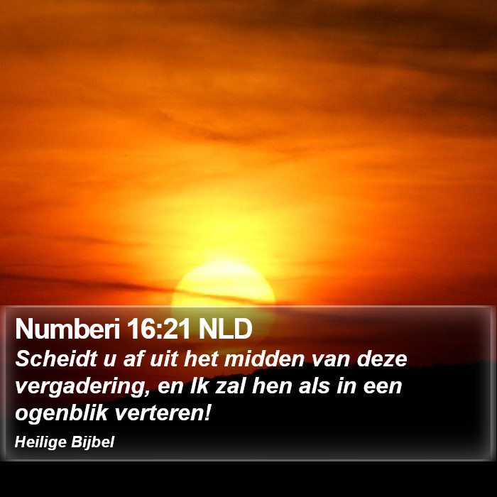 Numberi 16:21 NLD Bible Study