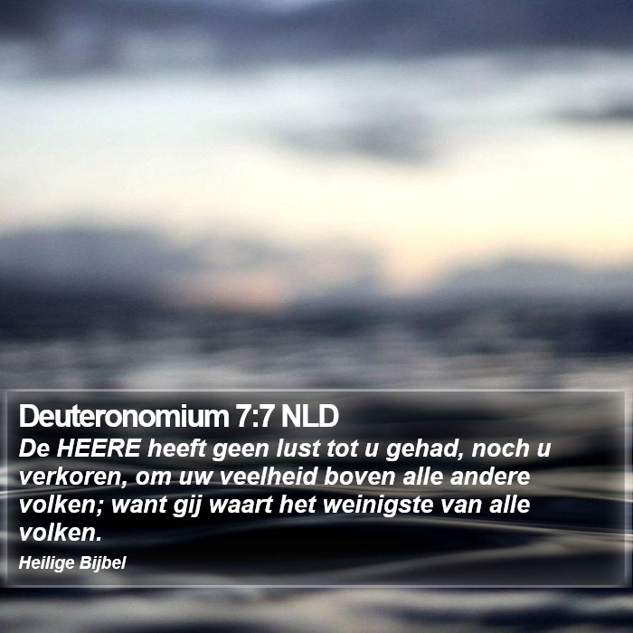 Deuteronomium 7:7 NLD Bible Study